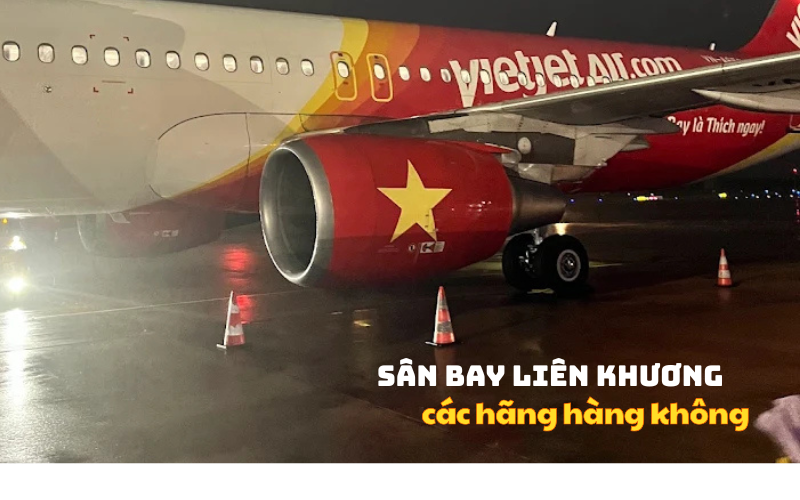 S&acirc;n bay Li&ecirc;n Khương